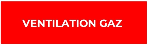 [ETI105] ETIQUETTE "VENTILATION GAZ" 100X50 LETTRAGE BLANC SUR FOND ROUGE